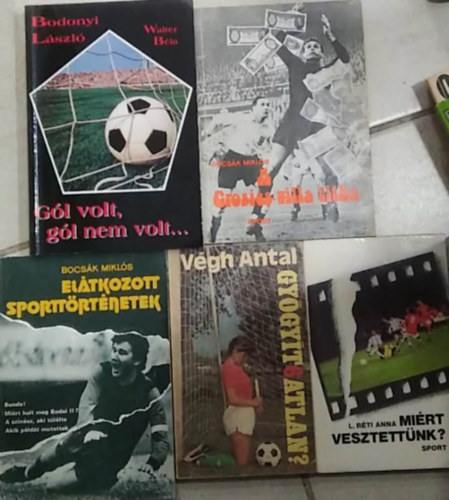 5 db-os K�NYVMENT� AJ�NLAT, sport: G�l volt, g�l nem  volt...+ El�tkozott sportt�rt�netek + A Grosics-villa titka + Gy�gy�thatatlan? + Mi�rt vesztett�nk?