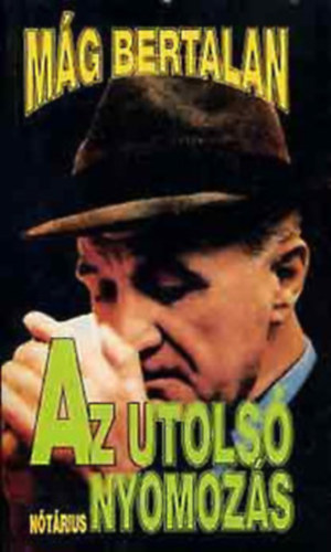 Az utols� nyomoz�s - Az �letrajzi visszaeml�kez�sek