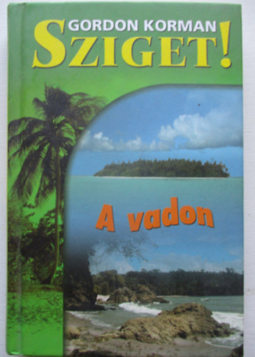 Sziget! - A vadon