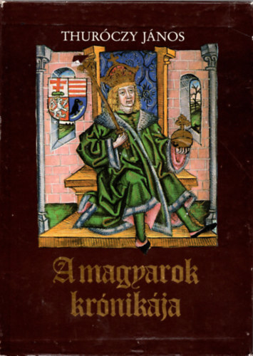 A magyarok krnikja I-II. (hasonms kiads, tokban)