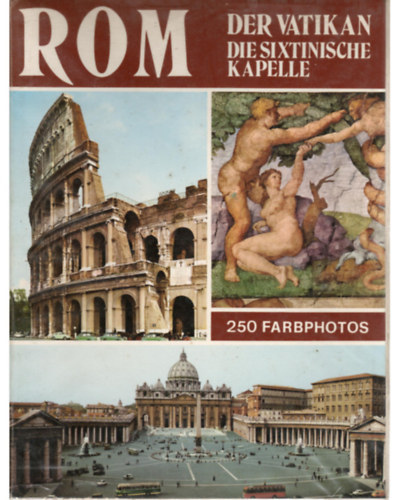 Rom - Der Vatikan ; Die Sixtinische Kapelle