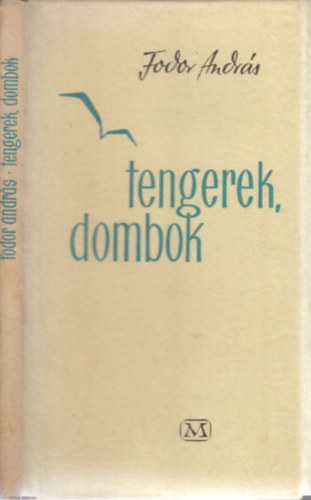 Fodor Andr�s - Tengerek, dombok