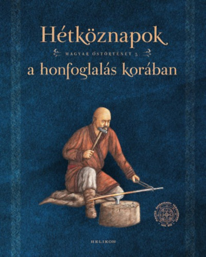 Htkznapok a honfoglals korban