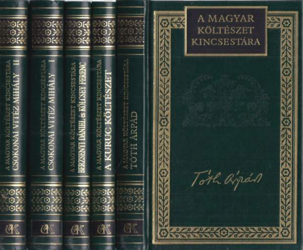5 db. A magyar kltszet kincsestra (Tth rpd, A kuruc kltszet, Berzsenyi Dniel s Klcsey Ferenc, Csokonai Vitz Mihly I-II.)