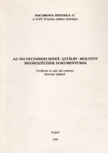 Az 1943 decemberi Benes-Sztlin-Molotov megbeszlsek dokumentumai