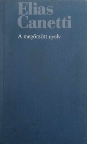 A megrztt nyelv (nletrajz 1.) - Egy ifjkor trtnete