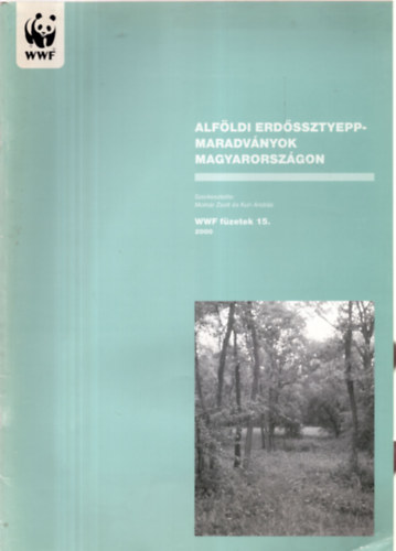 Alfldi erdssztyepp-maradvnyok Magyarorszgon (WWF-fzetek 15.)