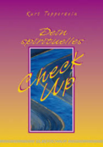 Dein sprirituelles Check- Up