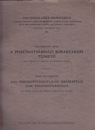 Hillebrand Jen� - A pusztaistv�nh�zi korar�zkori temet�