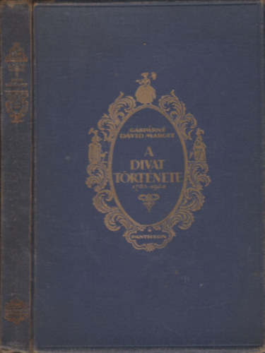 A divat trtnete 1765-1920. (Erklcsk, szoksok, viseletek)