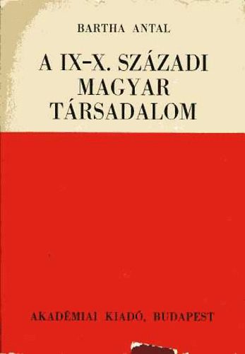 A IX-X. szzadi magyar trsadalom