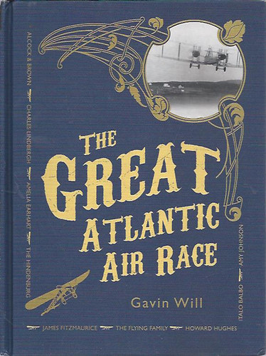 Gavin Will - The Great Atlantic Air Race (A nagy Atlantic rep�l�verseny)