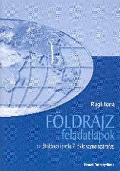 Rugli Ilona - Fldrajz feladatlapok az ltalnos iskola 7. vfolyama szmra