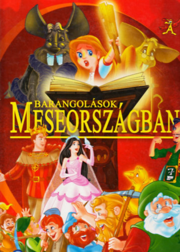 Barangolsok meseorszgban 2. (Hvelyk Panna, Hfehrke s a ht trpe, A vitz szablegny, az aranyld, a csizms kandr)