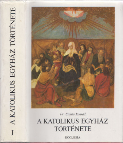 A katolikus egyhz trtnete I.