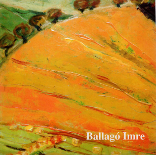 Ballag Imre ( 1915-1997 )