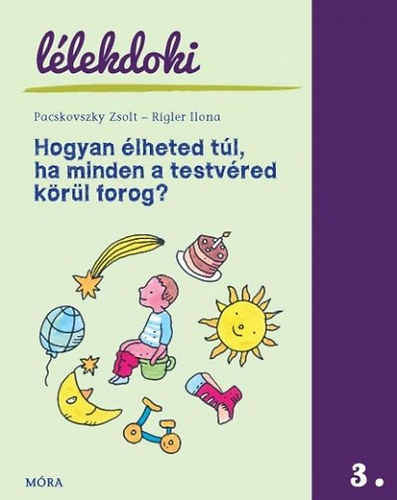 Hogyan lheted tl, ha minden a testvred krl forog?