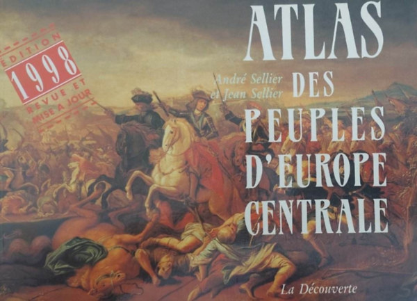 Atlas des Peuples d'Europe Centrale (Kzp-Eurpa npeinek atlasza - francia)