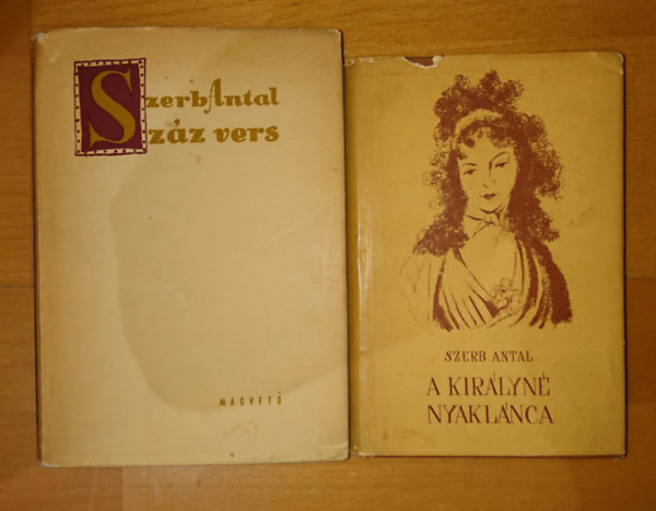 2 db Szerb Antal knyv: Szz vers, A kirlyn nyaklnca
