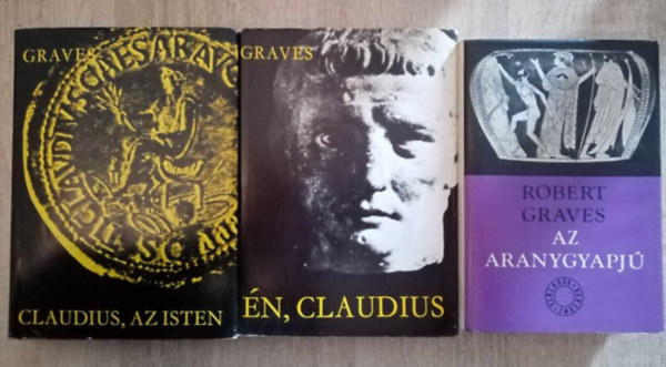 3 db Robert Graves regny: n, Claudius, Claudius az isten, Az aranygyapj
