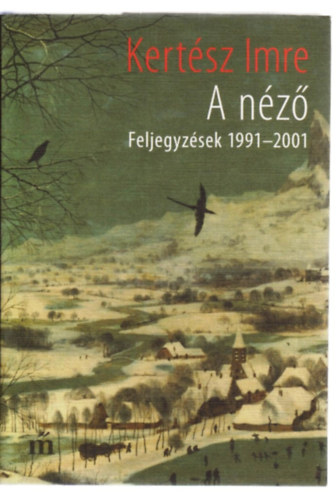 Kert�sz Imre - A n�z�