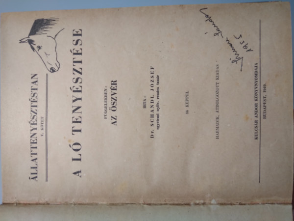 A l� teny�szt�se- F�ggel�kben: Az �szv�r (�llatteny�szt�stan V. k�tet)