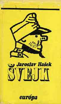 Jaroslav Hasek - Svejk