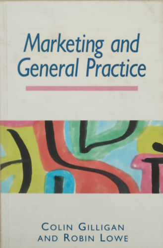 Marketing and general practice (Marketing s ltalnos gyakorlat - Angol nyelv)