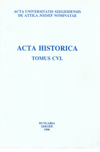 Acta Historica (Tomus CVI.)