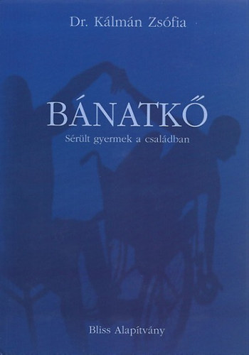 Bnatk - Srlt gyermek a csaldban