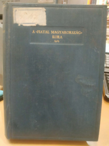 Farkas Gyula - A "Fiatal Magyarország" kora