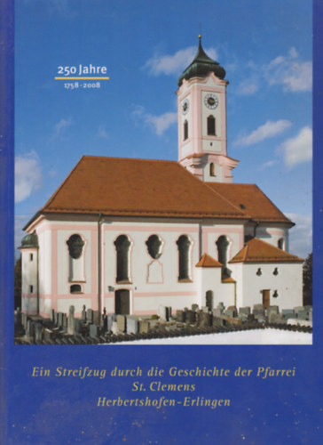 Ein Streifzug durch die Geschichte der Pfarrei St. Clemens