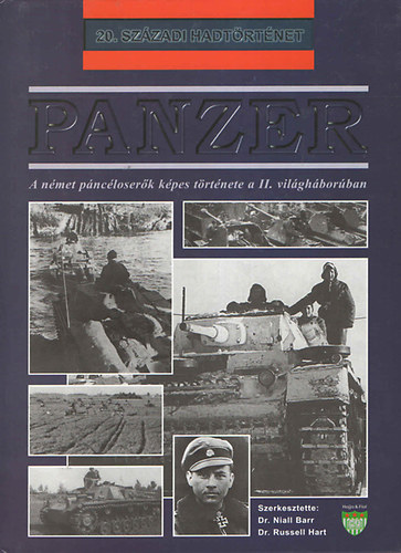 Panzer - A nmet pncloserk kpes trtnete a II. vilghborban (20. szzadi hadtrtnet)