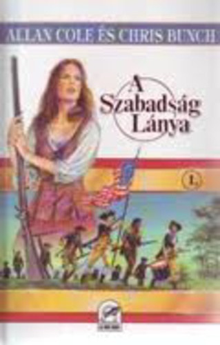 Chris; Cole, Allan Bunch - A szabadsg lnya 1.