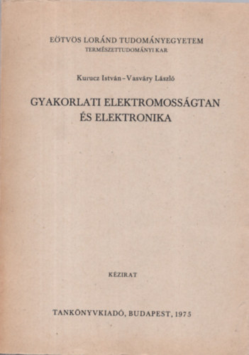 Gyakorlati elektromossgtan s elektronika (kzirat)