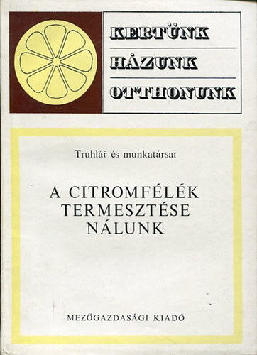 A citromflk termesztse nlunk