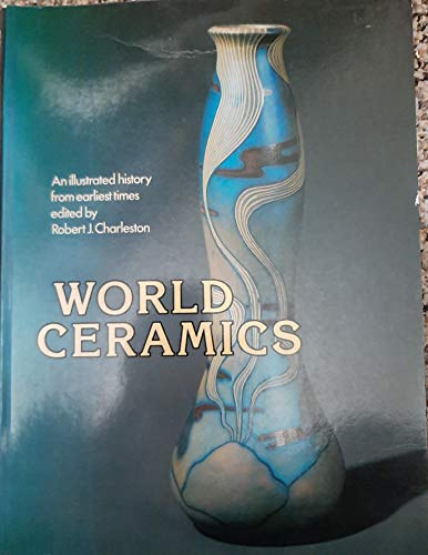 World Ceramics - an Illustrated History