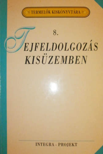 Tejfeldolgozs kiszemben