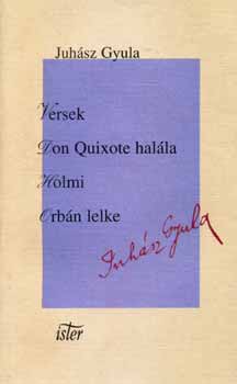 Versek-Don Quixote halla-Holmi- Orbn lelke