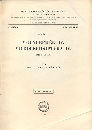 Molylepkk IV. - Microlepidoptera IV. (Magyarorszg llatvilga - Fauna Hungariae 40. - XVI. ktet, Lepidoptera, 5. fzet)