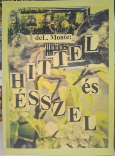 Hittel �s �sszel - higgy, hogy meg�rthess : �rts, hogy hihess