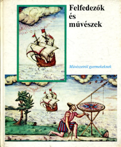 Felfedezk s mvszek - Mvszetrl gyermekeknek