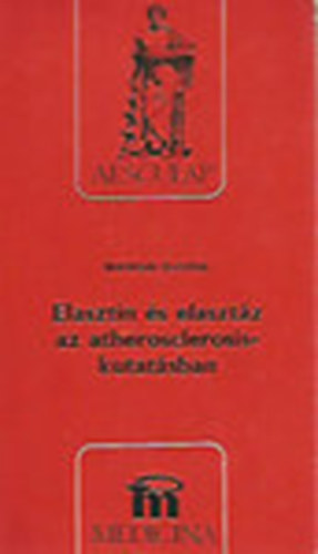 Elasztin �s elaszt�z az atherosclerosis-kutat�sban