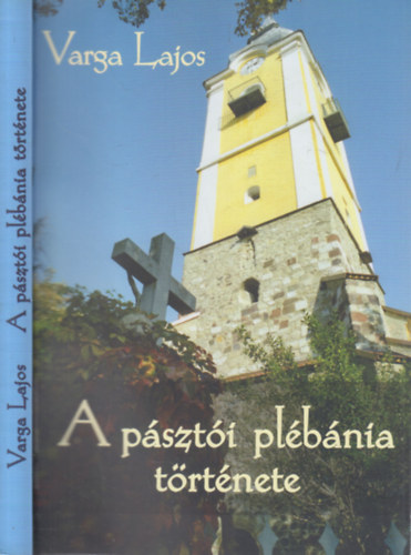 A pszti plbnia trtnete (dediklt)