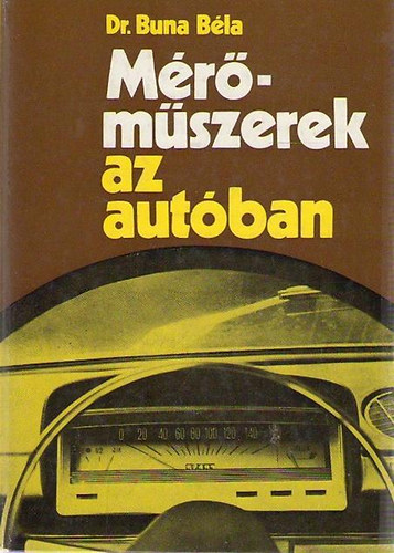 M�r�m�szerek az aut�ban