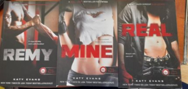 Katy Evans knyvek: 1. Real - Vals 2. Mine - Enym 3.  Remy