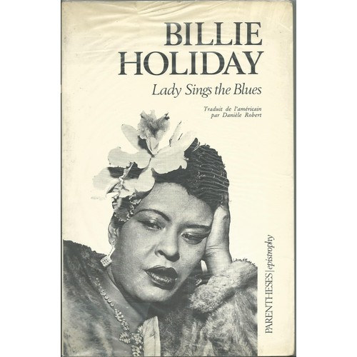 Billie Holiday - Lady sings the blues - Rcit recueilli par William Dufty - francia