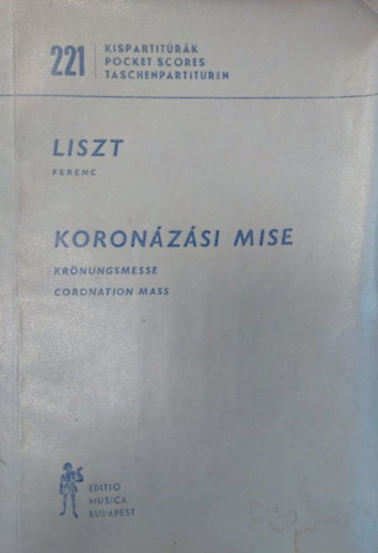 Sulyok Imre Liszt Ferenc - Koronzsi Mise - Krnungsmesse Coronation Mass (kotta)