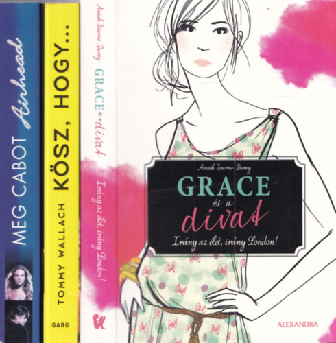 3 db ifj�s�gi reg�ny: Airhead + K�sz, hogy... + Grace �s a divat