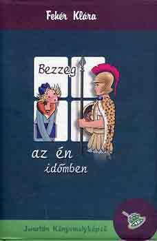 Bezzeg az �n id�mben